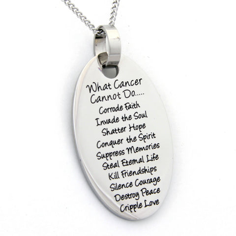 Cancer Awareness What Cancer Cannot Do Oval Stainless Steel Pendant Necklace - Matties Modern Jewelry